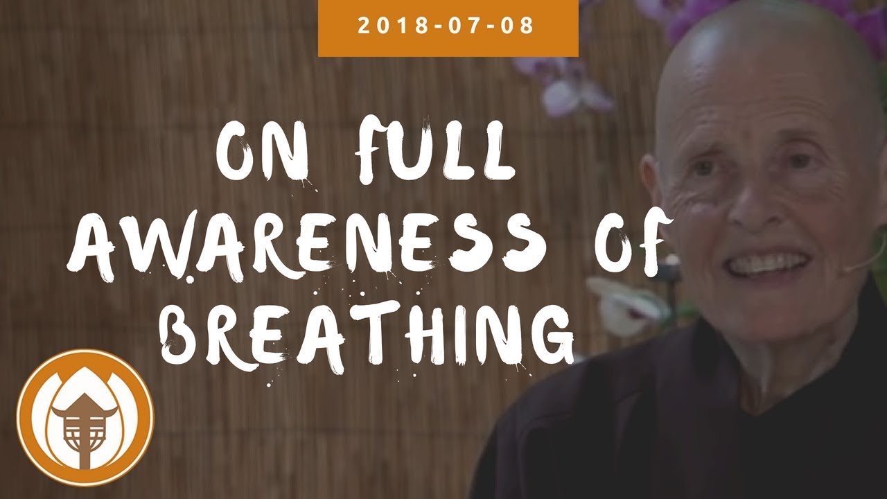 On Full Awareness of Breathing | Plum Village